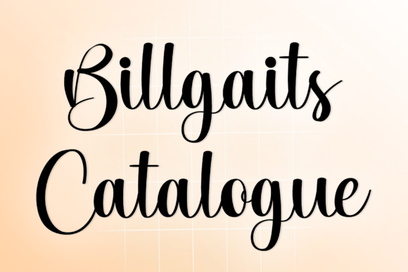 Billgaits Catalogue: A Script Font with Artisanal Soul
