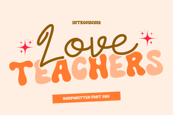 Celebrating Education with the Love Teachers Font Duo