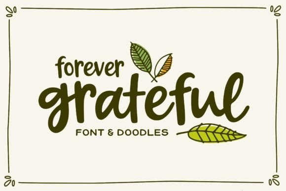 Forever Grateful: A Hand-Drawn Font for Authentic Projects