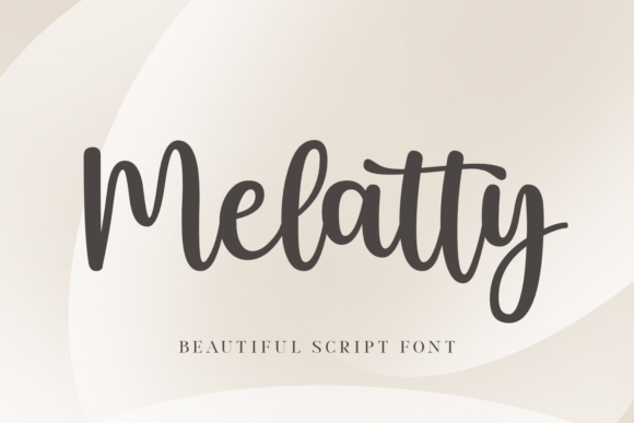 Melatty: Crafting Identity with Modern Script Typography